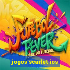 jogos scarlet ios